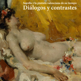 Joaquim Sorolla i la pintura valenciana del seu temps Diàlegs i contrastos